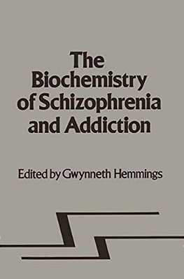 Biochemistry Of Schizophrenia And Addiction: In Search Of A Common Factor-..