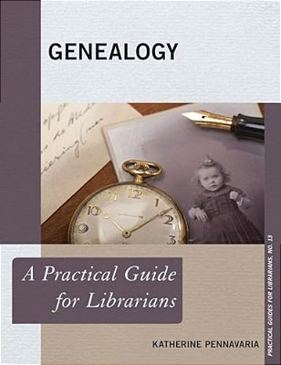 Genealogy: A Practical Guide For Librarians-..