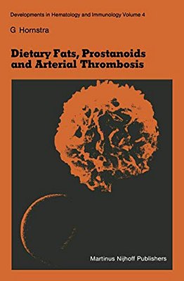 Dietary Fats, Prostanoids And Arterial Thrombosis-..