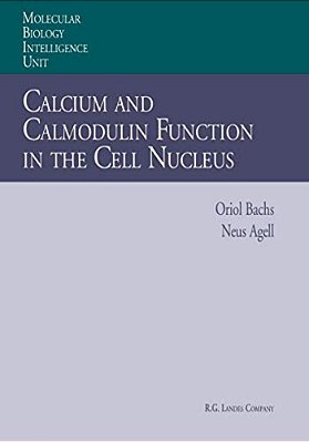 Calcium And Calmodulin Function In The Cell Nucleus-..