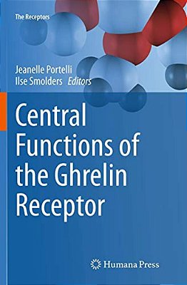 Central Functions Of The Ghrelin Receptor-..