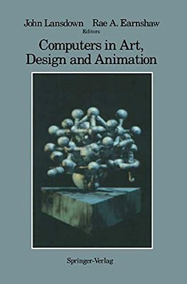 Computers In Art, Design And Animation-..