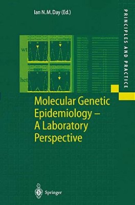 Molecular Genetic Epidemiology: A Laboratory Perspective-..