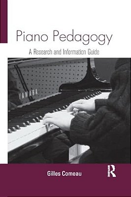 Piano Pedagogy: A Research And Information Guide-..