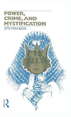 Power, Crime And Mystification-..