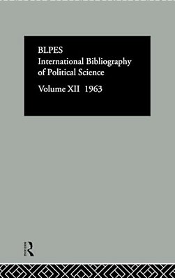 Intl Biblio Pol Sc 1963 Vol 12-..