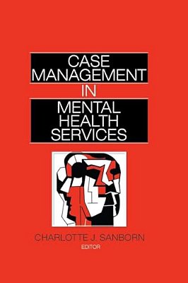 Case Management In Mental Health Services-..