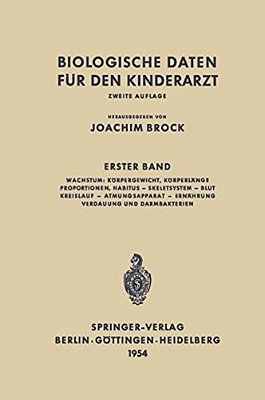 Biologische Daten Für Den Kinderarzt: Grundzüge Einer Biologie Des Kindesalters-..