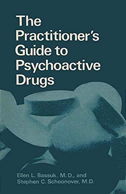 The Practitioner's Guide To Psychoactive Drugs-..