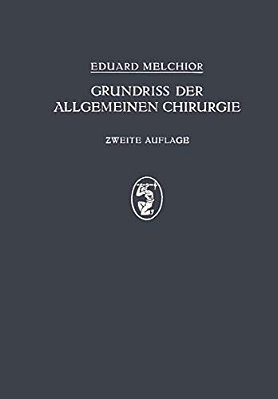 Grundriss Der Allgemeinen Chirurgie-..