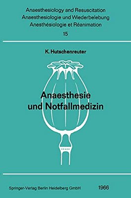 Anaesthesie Und Notfallmedizin: Beiträge Zum Thema "Anaesthesie Und Notfallmedizin" Der Gemeinsamen Tagung Der Österreichischen Gesellschaft Für Anaes-..