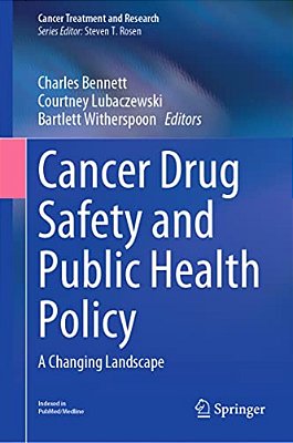 Cancer Drug Safety And Public Health Policy: A Changing Landscape-..