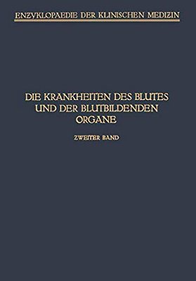 Handbuch Der Krankheiten Des Blutes Und Der Blutbildenden Organe: Haemophilie - Hamoglobinurie Haematoporphyrie-..
