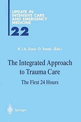 The Integrated Approach To Trauma Care: The First 24 Hours-..