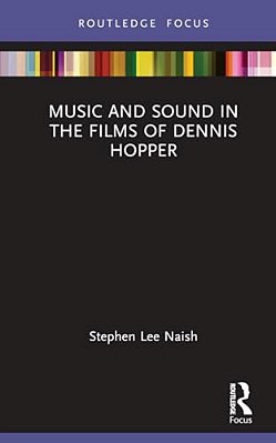 Music And Sound In The Films Of Dennis Hopper-..