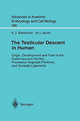 The Testicular Descent In Human: Origin, Development And Fate Of The Gubernaculum Hunteri, Processus Vaginalis Peritonei, And Gonadal Ligaments-..