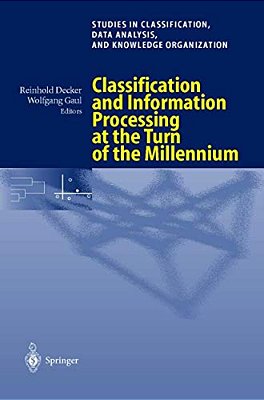 Classification And Information Processing At The Turn Of The Millennium: Proceedings Of The 23Rd Annual Conference Of The Gesellschaft Für Klassifikat-..