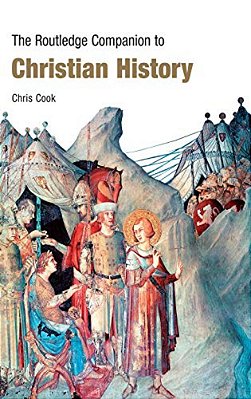 The Routledge Companion To Christian History-..