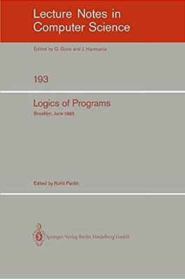Logics Of Programs: Brooklyn, June 17-19, 1985-..