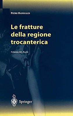 Le Fratture Della Regione Trocanterica-..