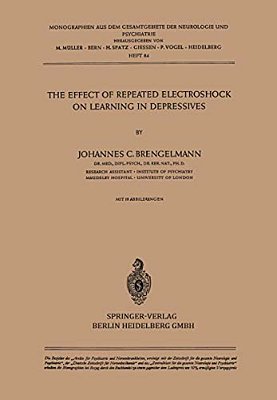 The Effect Of Repeated Electroshock On Learning In Depressives-..