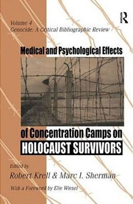 Medical And Psychological Effects Of Concentration Camps On Holocaust Survivors-..