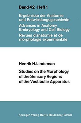 Studies On The Morphology Of The Sensory Regions Of The Vestibular Apparatus-..