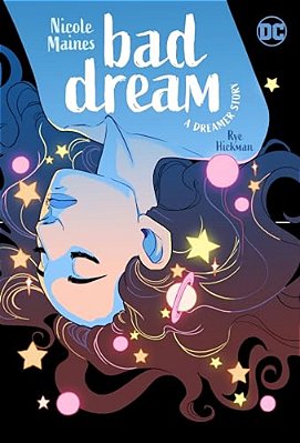 Bad Dream: A Dreamer Story-..
