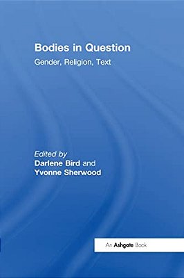 Bodies In Question: Gender, Religion, Text-..