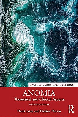 Anomia: Theoretical And Clinical Aspects-..