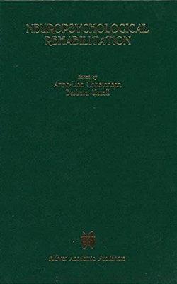 Neuropsychological Rehabilitation: Proceedings Of The Conference On Rehabilitation Of Brain Damaged People: Current Knowledge And Future Directions, H-..