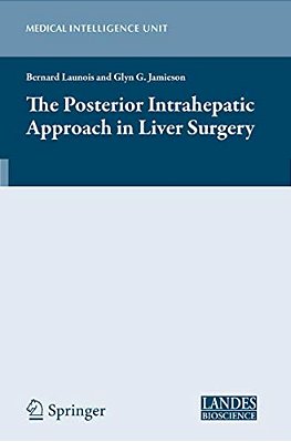 The Posterior Intrahepatic Approach In Liver Surgery-..