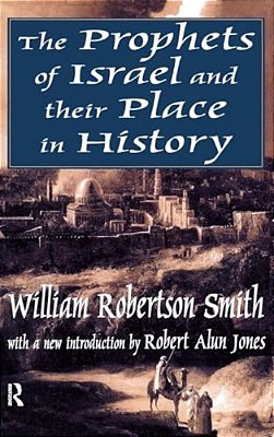 The Prophets Of Israel And Their Place In History-..