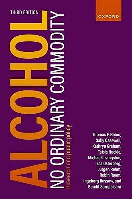 Alcohol: No Ordinary Commodity: Research And Public Policy-..