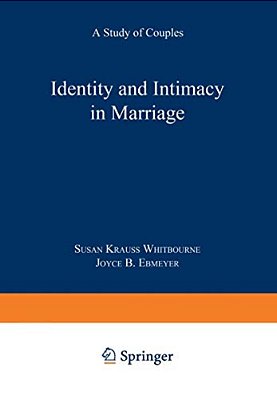 Identity And Intimacy In Marriage: A Study Of Couples-..