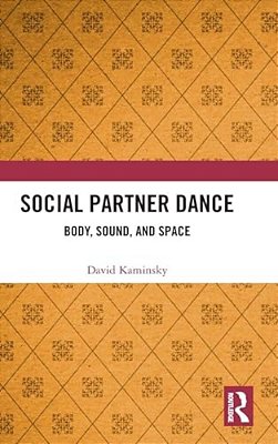 Social Partner Dance: Body, Sound, And Space-..