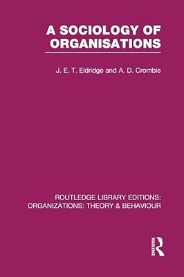 A Sociology Of Organisations (Rle: Organizations)-..