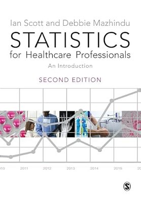 Statistics For Healthcare Professionals: An Introduction-..
