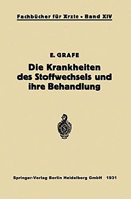 Die Krankheiten Des Stoffwechsels Und Ihre Behandlung-..