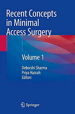 Recent Concepts In Minimal Access Surgery: Volume 1-..