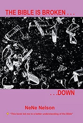 The Bible Is Broken... Down-..