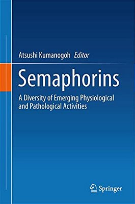 Semaphorins: A Diversity Of Emerging Physiological And Pathological Activities-..
