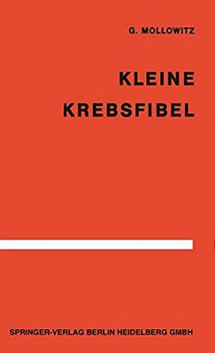 Kleine Krebsfibel: Für Ärzte Und Studierende Der Medizin-..