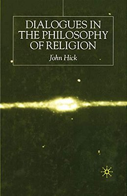 Dialogues In The Philosophy Of Religion-..
