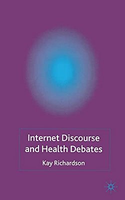 Internet Discourse And Health Debates-..
