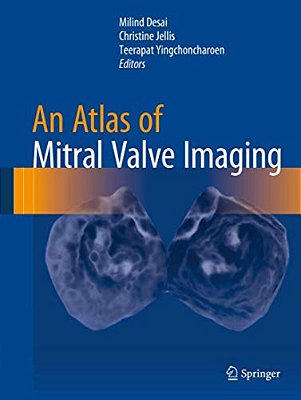 An Atlas Of Mitral Valve Imaging-..