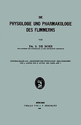 Die Physiologie Und Pharmakologie Des Flimmerns-..