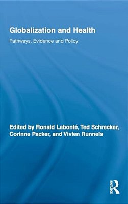 Globalization And Health: Pathways, Evidence And Policy-..