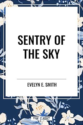 Sentry Of The Sky-..