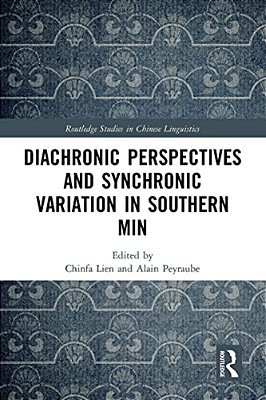 Diachronic Perspectives And Synchronic Variation In Southern Min-..